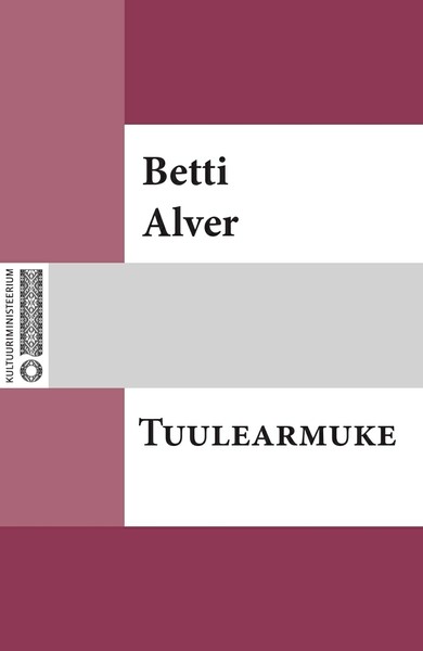 Betti  Alver - Tuulearmuke