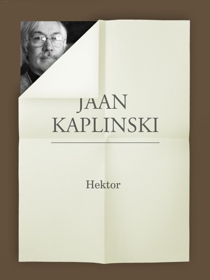 Jaan  Kaplinski - Hektor