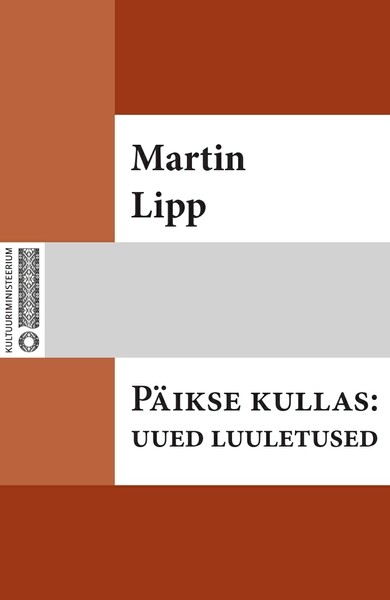 Martin  Lipp - Päikse kullas : uued luuletused