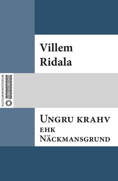 Villem  Ridala - Ungru krahv ehk Näckmansgrund