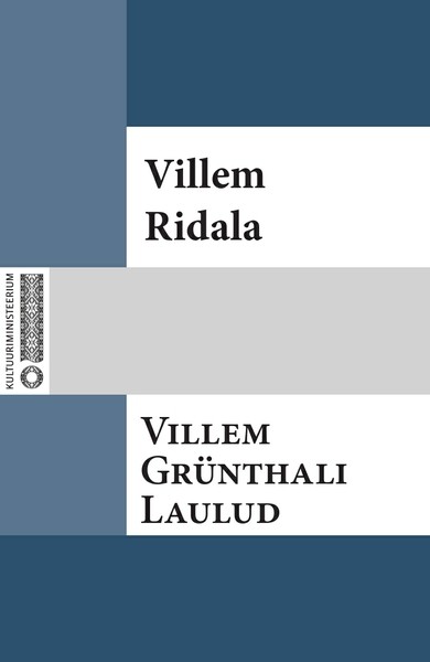 Villem  Ridala - Villem Grünthali laulud
