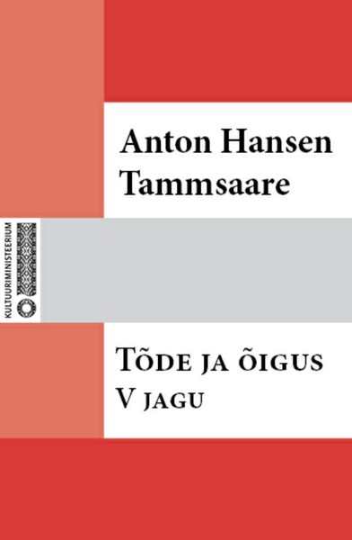 Anton Hansen  Tammsaare - Tõde ja õigus. V jagu