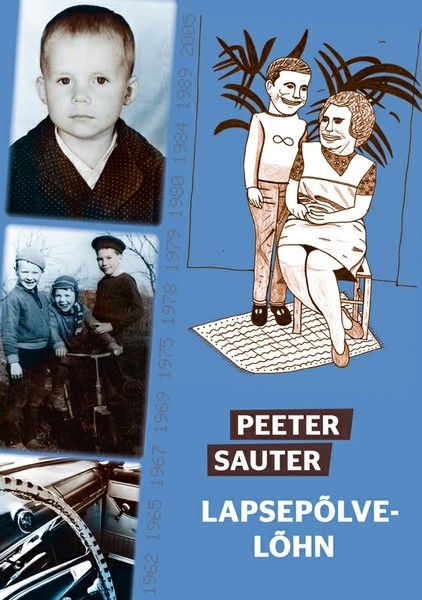 Peeter  Sauter - Lapsepõlvelõhn