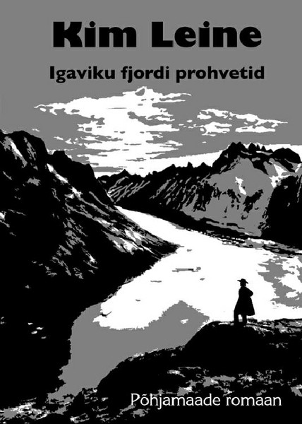 Kim  Leine - Igaviku fjordi prohvetid