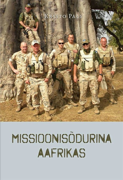 Kristo  Pals - Missioonisõdurina Aafrikas
