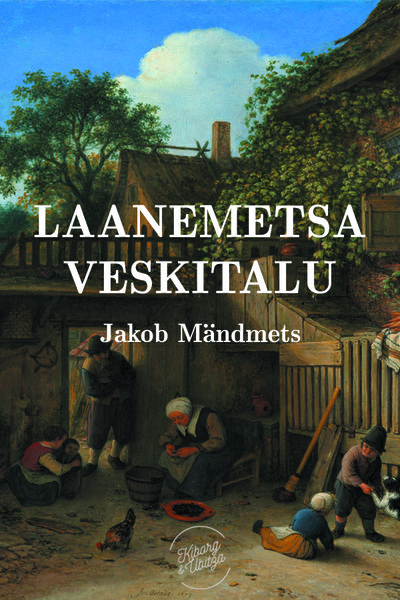 Jakob  Mändmets - Laanemetsa veskitalu