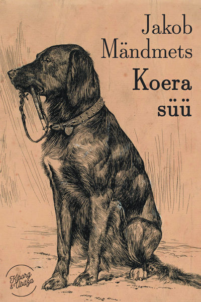 Jakob  Mändmets - Koera süü