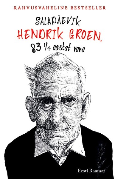 Hendrik  Groen - Salapäevik. Hendrik Groen, 83 ¼ aastat vana