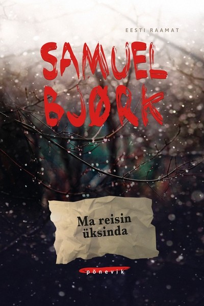 SAMUEL  BJØRK - Ma reisin üksinda