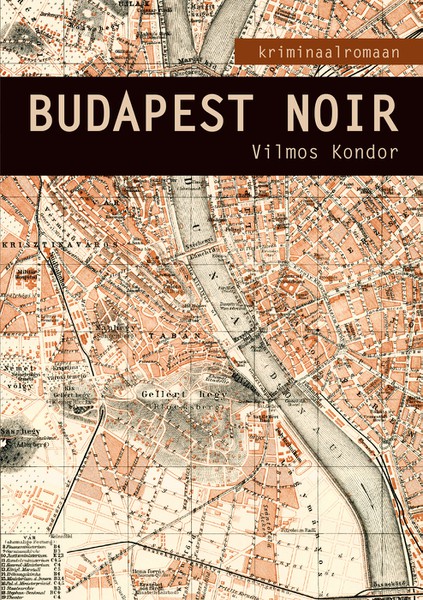 Vilmos  Kondor - Budapest Noir