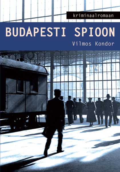 Vilmos  Kondor - Budapesti spioon