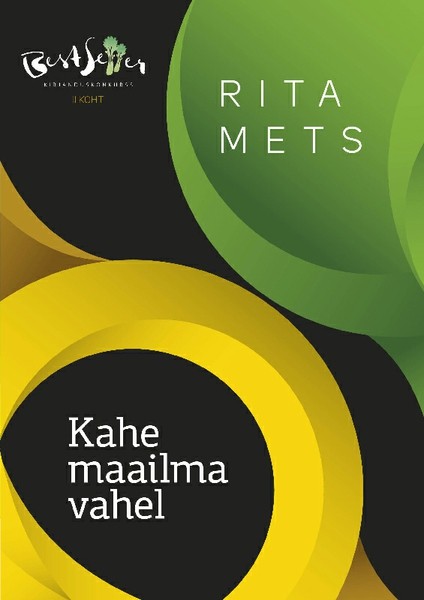 Rita  Mets - Kahe maailma vahel