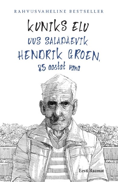 Hendrik  Groen - Kuniks elu