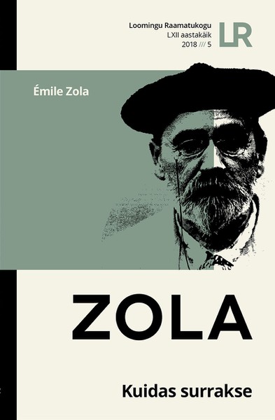 Émile  Zola - Kuidas surrakse