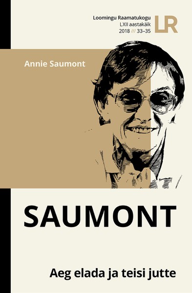 Annie  Saumont - Aeg elada ja teisi jutte