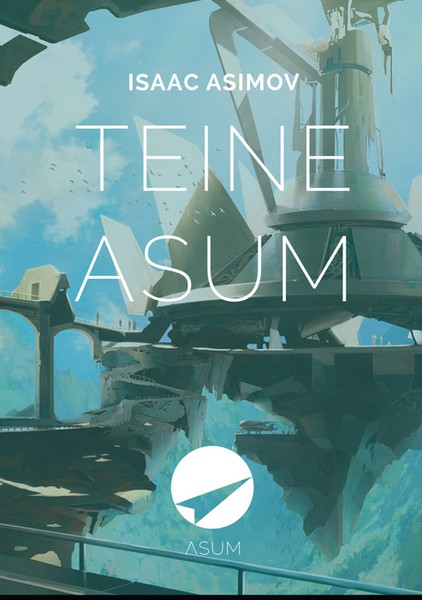 Isaac  Asimov - Teine Asum