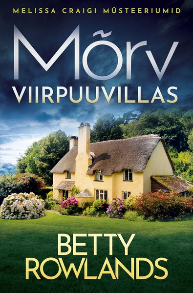 Betty  Rowlands - Mõrv Viirpuu villas