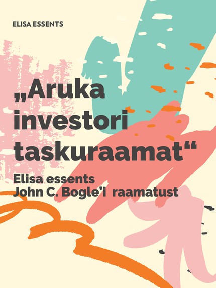 Elisa   - Elisa essents John C. Bogle’i raamatust „Aruka investori taskuraamat"