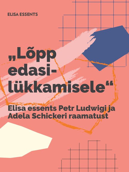 Elisa   - Elisa essents Petr Ludwigi ja Adela Schickeri raamatust „Lõpp edasilükkamisele"