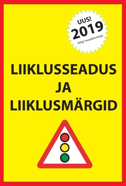 Ragnar  Sokk - Liiklusseadus ja liiklusmärgid 2019