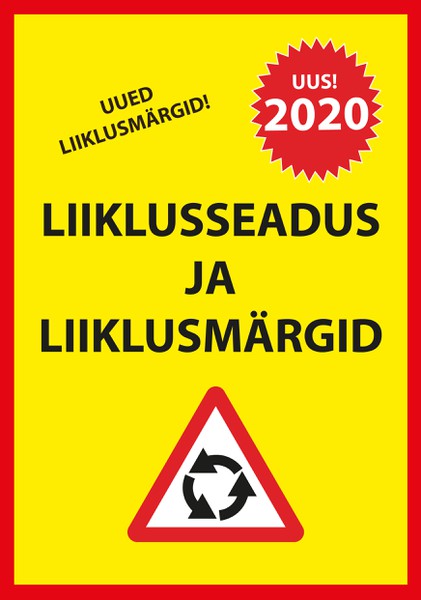 Ragnar  Sokk - Liiklusseadus ja liiklusmärgid 2020