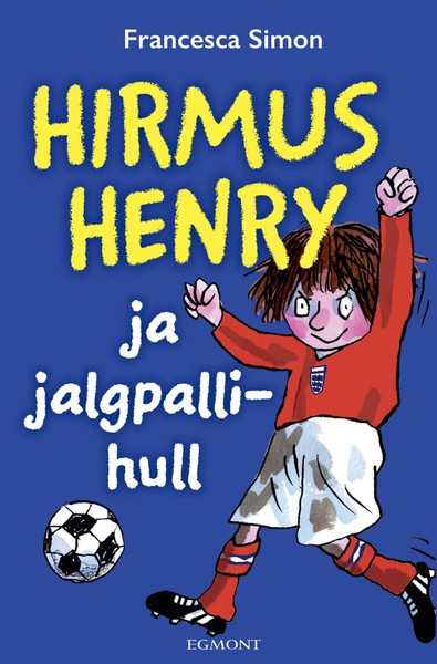 Francesca  Simon - Hirmus Henry ja jalgpallihull