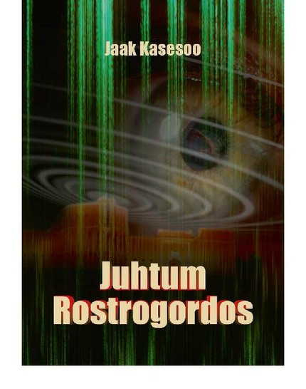 Jaak  Kasesoo - Juhtum Rostrogordos