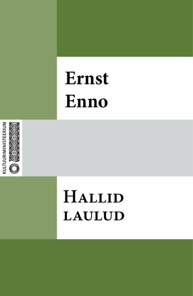 Ernst  Enno - Hallid laulud