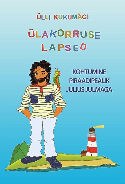 Ülli  Kukumägi - Kohtumine piraadipealik Julius Julmaga. Raamat koos audiofailidega