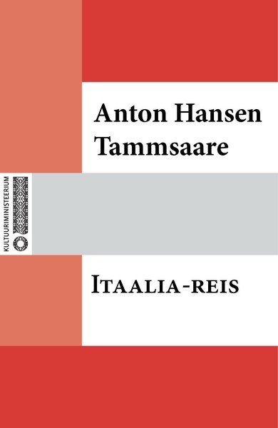 Anton  Hansen Tammsaare - Itaalia-reis