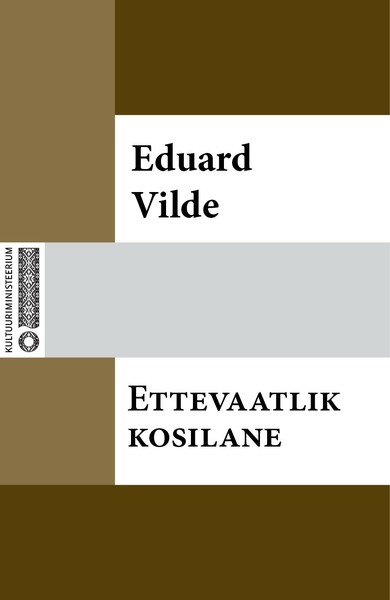 Eduard  Vilde - Ettevaatlik kosilane