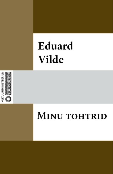 Eduard  Vilde - Minu tohtrid