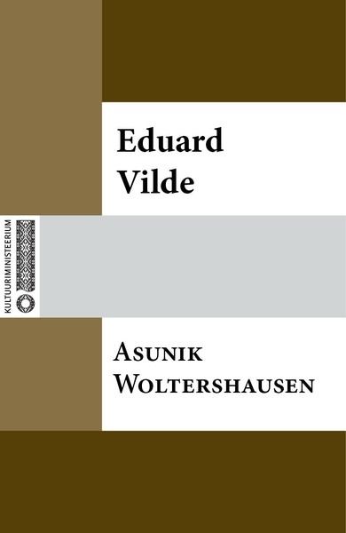 Eduard  Vilde - Asunik Woltershausen
