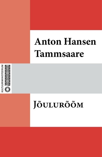 Anton  Hansen Tammsaare - Jõulurõõm