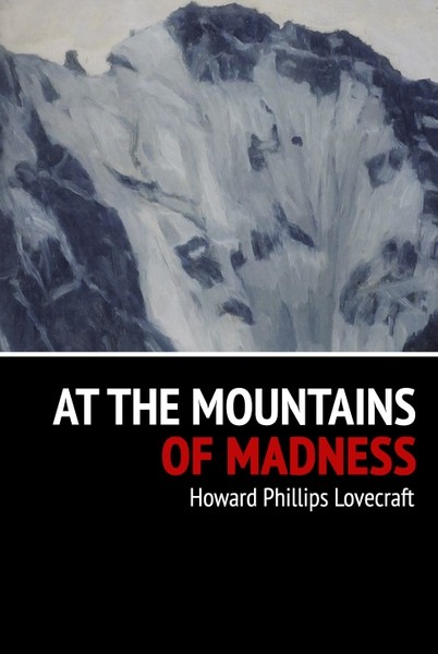 Howard Phillips  Lovecraft - At the Mountains of Madness