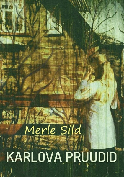 Merle  Sild - Karlova pruudid