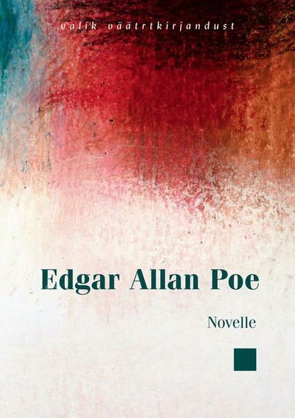 Edgar Allan  Poe - Novelle
