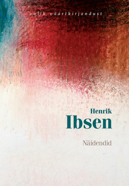 Henrik  Ibsen - Näidendid