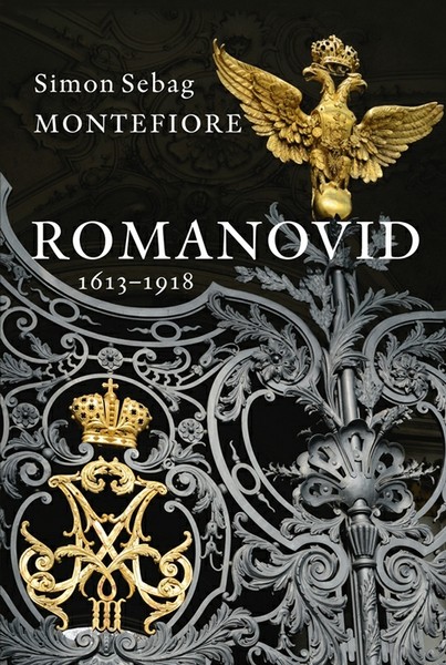 Simon Sebag  Montefiore - Romanovid. 1613–1918