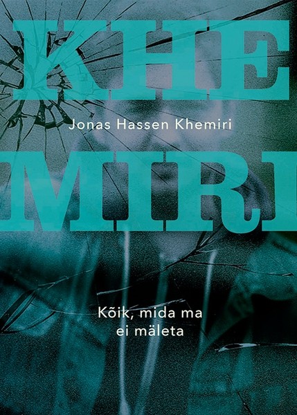 Jonas Hassen  Khemiri - Kõik, mida ma ei mäleta