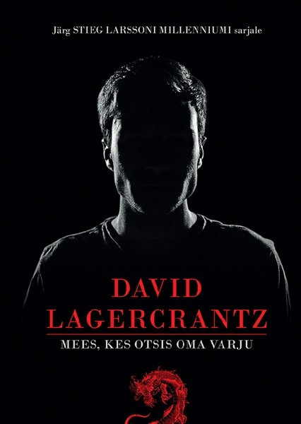 David  Lagercrantz - Mees, kes otsis oma varju