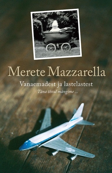 Marete  Mazzarella - Vanaemadest ja lastelastest