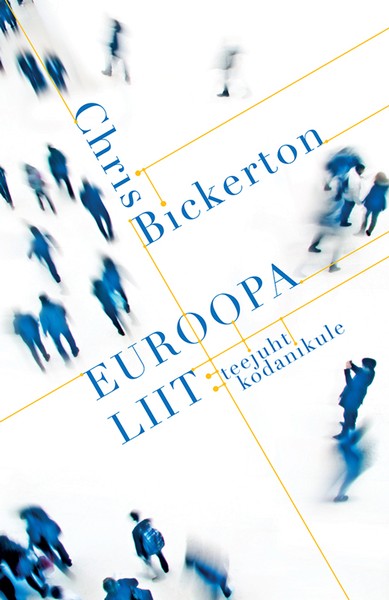 Chris  Bickerton - Euroopa Liit: teejuht kodanikule