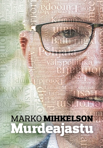 Marko  Mihkelson - Murdeajastu