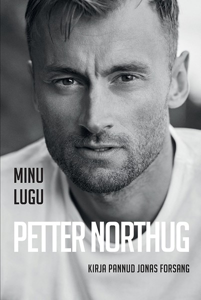 Petter  Northug, Jonas  Forsang - Minu lugu. Petter Northug