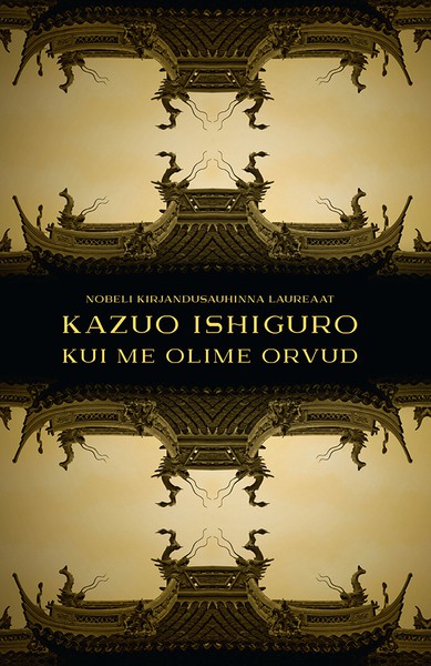 Kazuo  Ishiguro - Kui me olime orvud