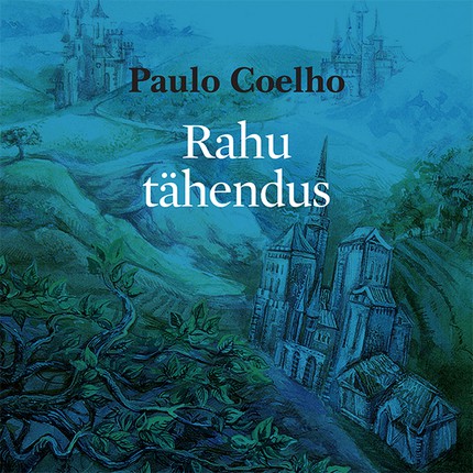 Paulo  Coelho - Rahu tähendus