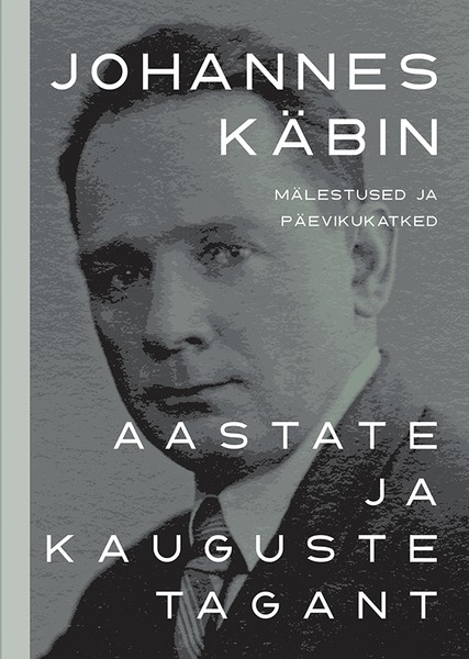 Johannes  Käbin - Aastate ja kauguste tagant