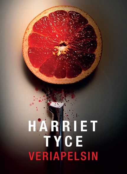 Harriet  Tyce - Veriapelsin