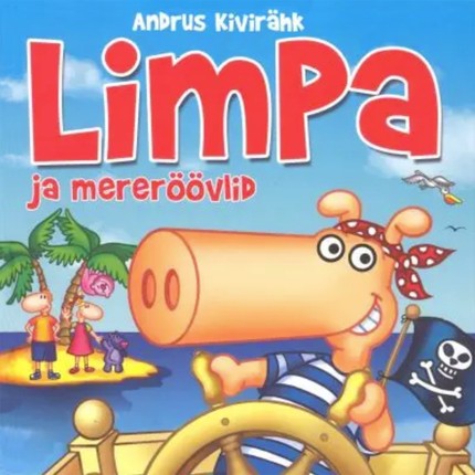 Andrus  Kivirähk - Limpa ja mereröövlid